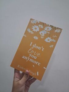 I Don't Love You Anymore by Rithvik Singh