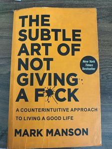 The Subtle Art of Not Giving a F*ck by Mark Manson