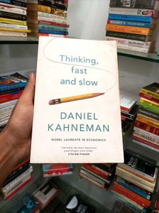 Thinking, Fast and Slow