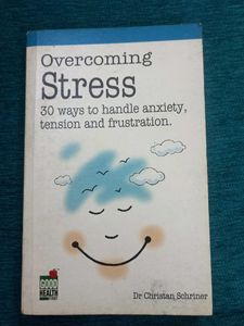 Overcoming Stress: 30 Ways to Handle Anxiety