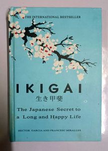 Ikigai: The Japanese Secret to a Long&Happy Life