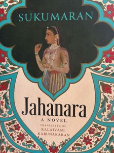 Jahanara A Novel by Sukumaran