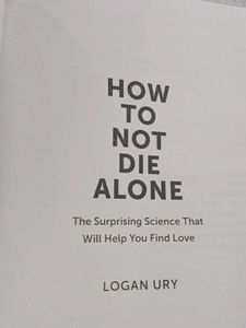 How To Not Die Alone
