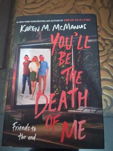 You'll Be the Death of Me by Karen M. McManus