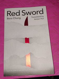 Red Sword by Bora Chung