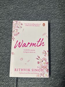 Warmth: Words for Anyone Trying to Move On