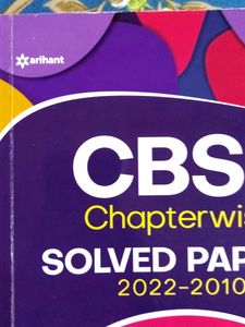 Arihant Class 12 CBSE chapter wise  Solved Papers(2022-2010)