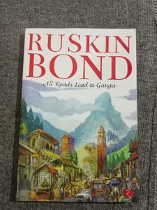 All Roads Lead to Ganga by Ruskin Bond