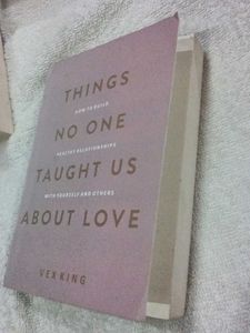 Things No One Taught Us About Love - Vex King
