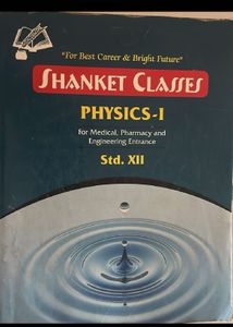 Shanket Classes Physics-I for Std. XII