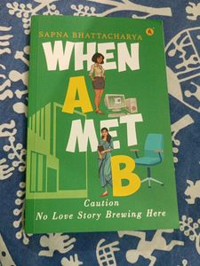 When A Met B - Sapna Bhattacharya