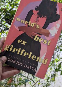World's Ex Girlfriend by Durjoy Datta