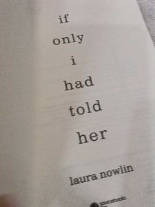 If Only I Had Told Her