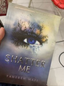 Shatter Me by Tahereh Mafi