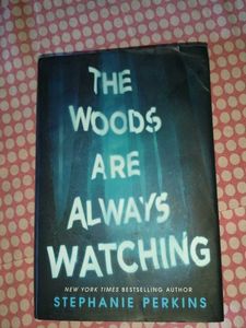 The Woods Are Always Watching