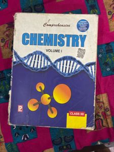 Comprehensive Chemistry Volume I - Class XII