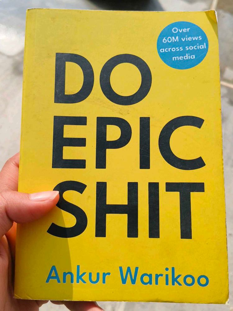 Do Epic s*it by Ankur Warikoo