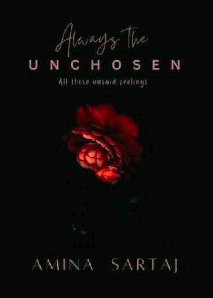 Always The Unchosen - A Novel