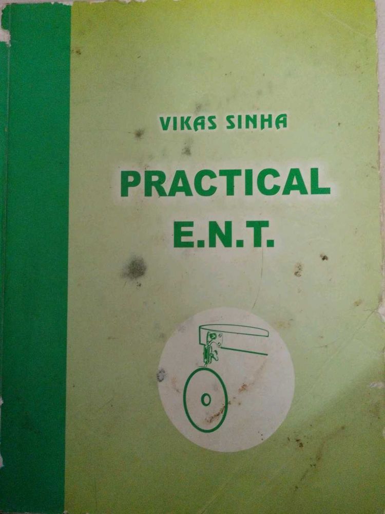 Practical E.N.T. by Vikas Sinha