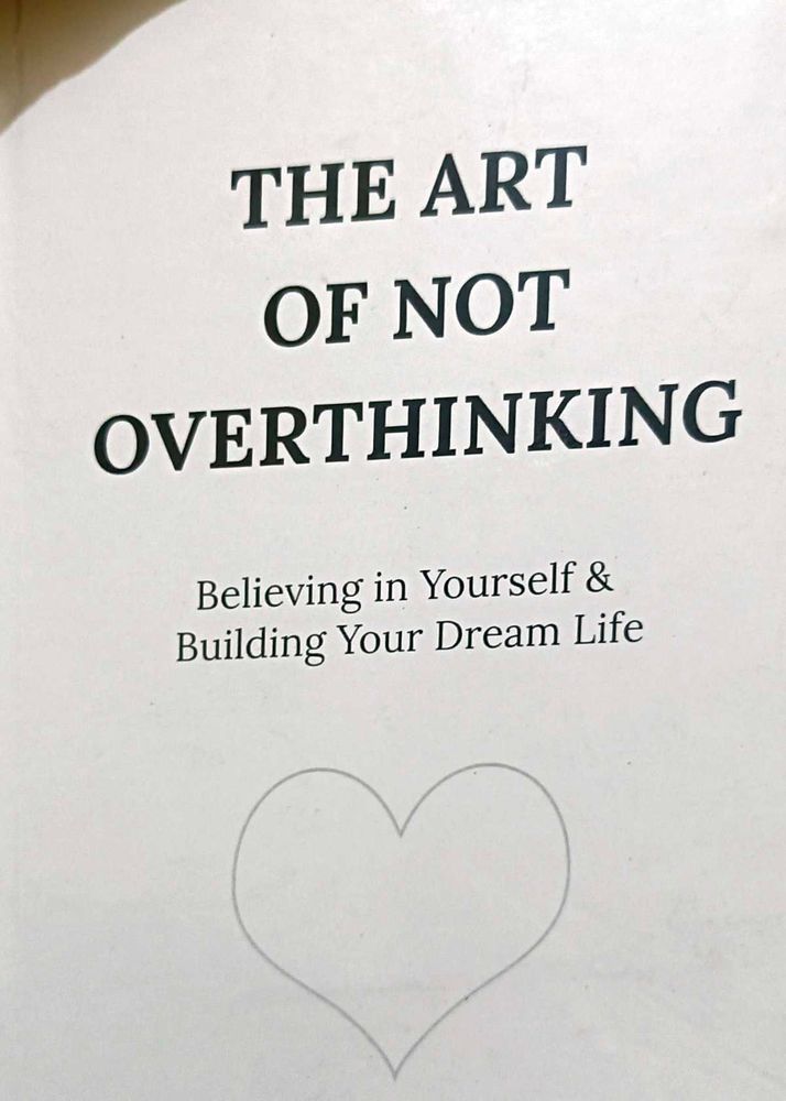 Art of Not Overthinking