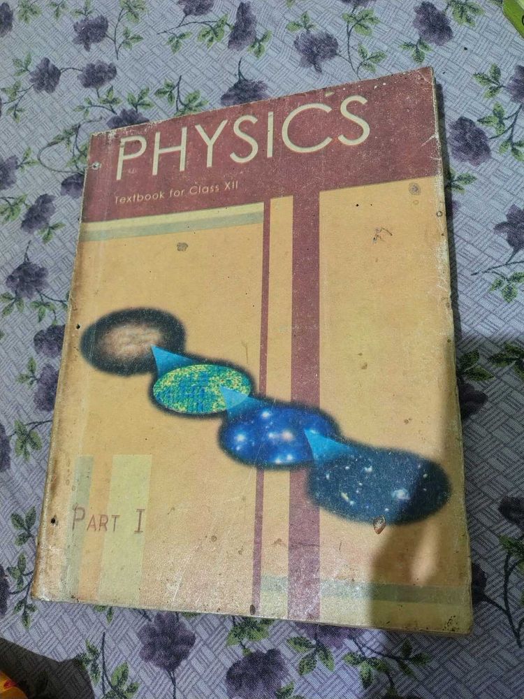 NCERT Physics Textbook for Class XII - Part I