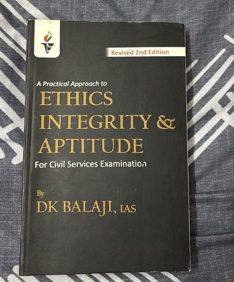 Ethics, Integrity &amp; Aptitude by DK Balaji