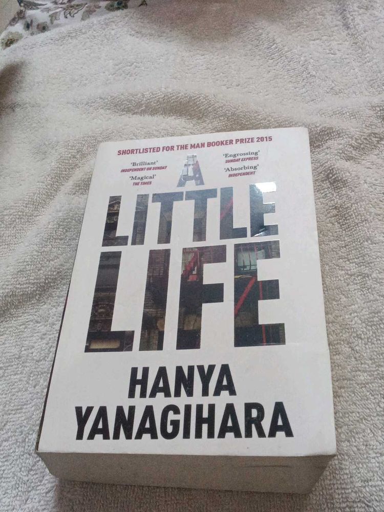 A Little Life - Hanya Yanagihara