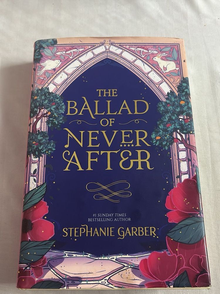The Ballad of Never After by Stephanie Garber