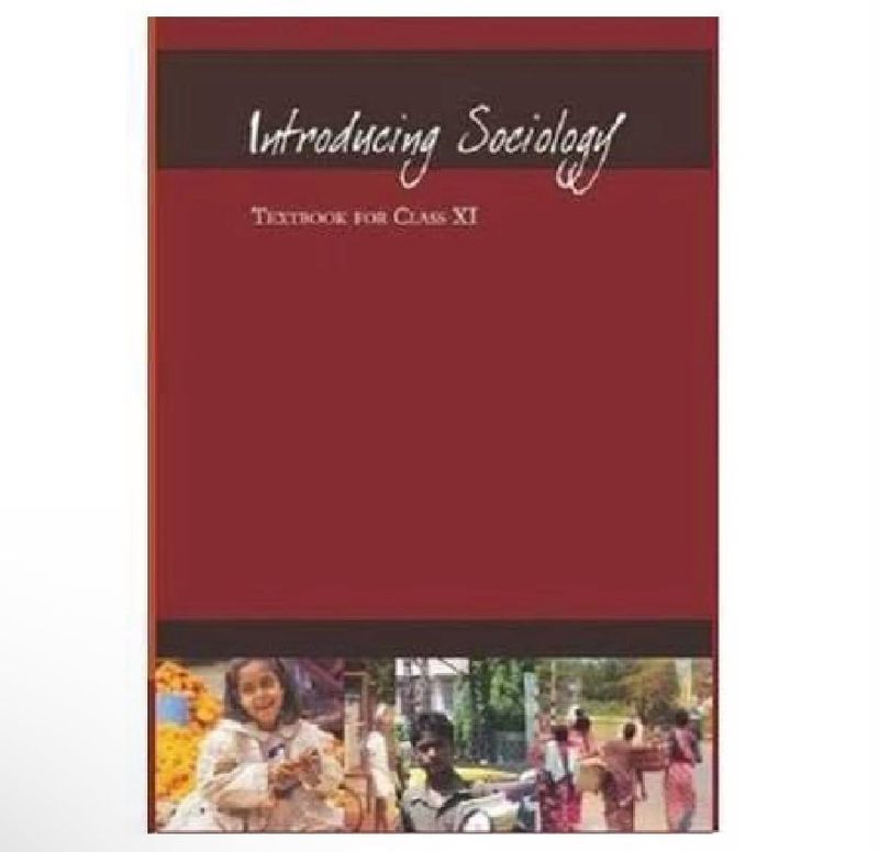 Introducing Sociology Textbook Class XI