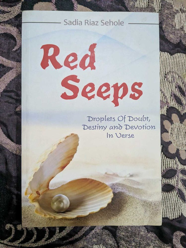 Red Seeps by Sadia Riaz Sehole