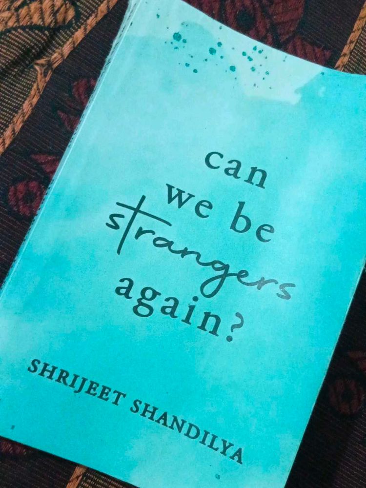 can we be strangers again
