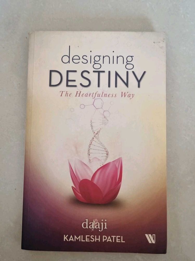 Designing Destiny by Daaji Kamlesh Patel