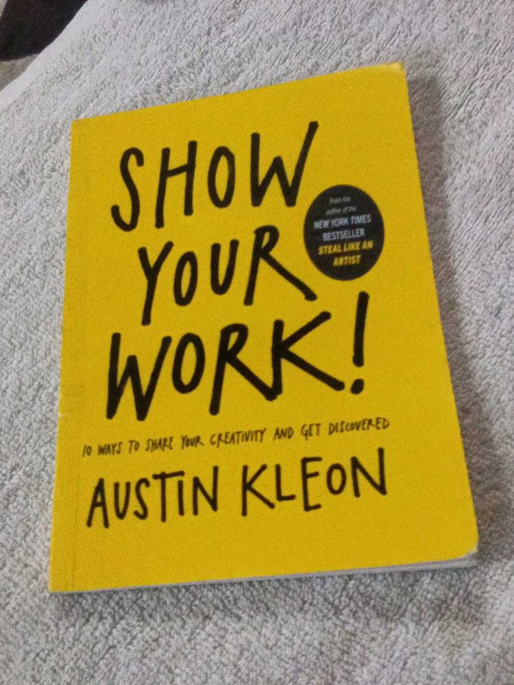 Show Your Work! by Austin Kleon