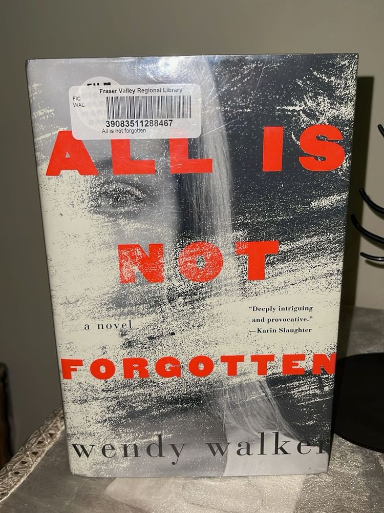 All is Not Forgotten - Wendy Walker