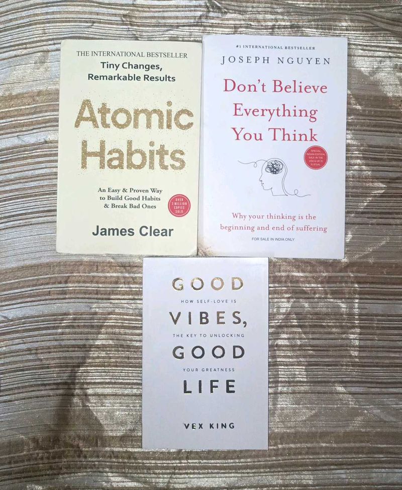 Good Vibes, Atomic Habits, Don't Believe Everythin