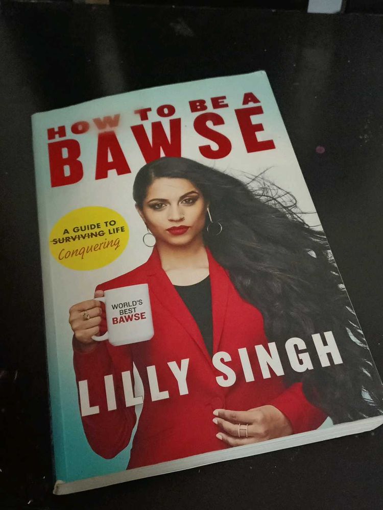 How to Be a Bawse by Lilly Singh