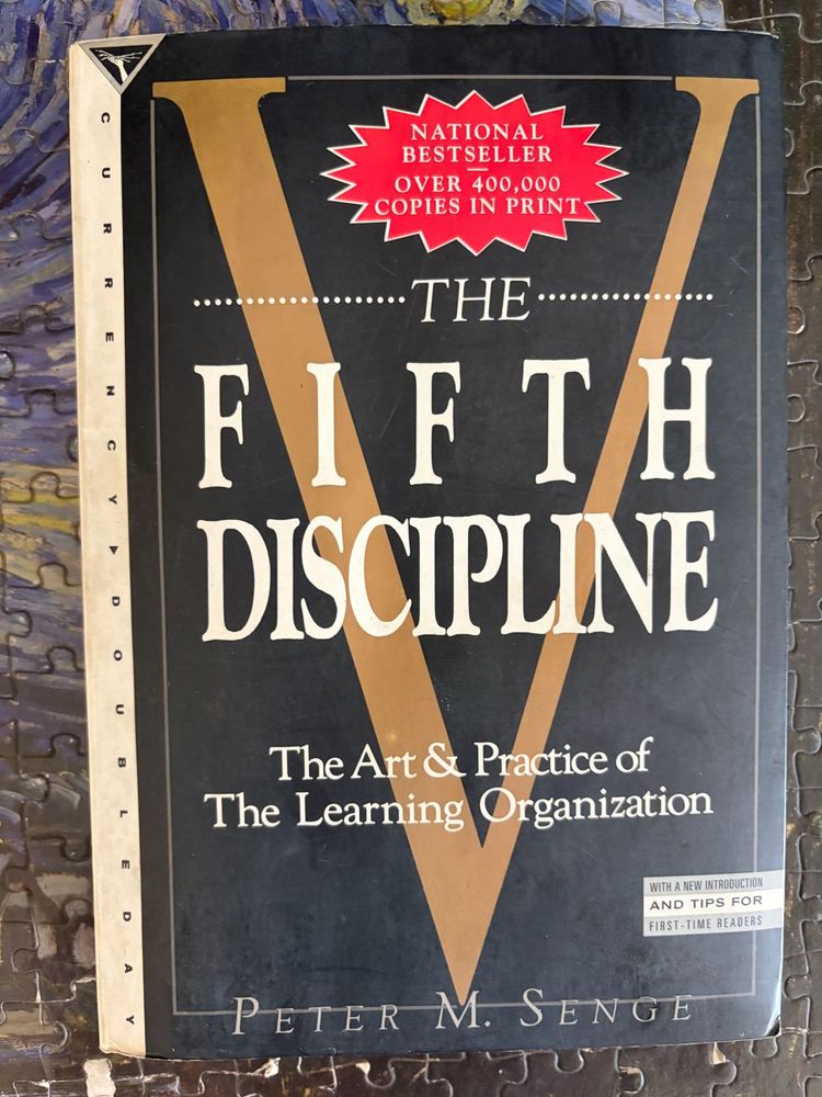 The Fifth Discipline: Art &amp; Practice.