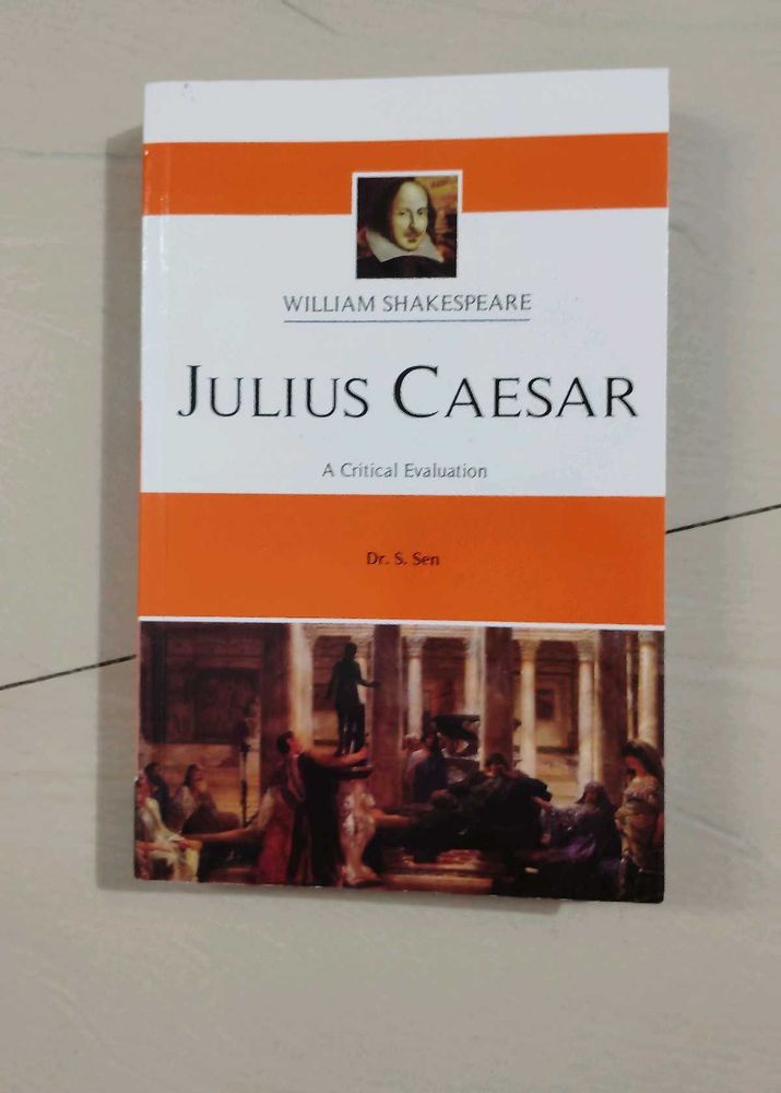 Julius Caesar: A Critical Evaluation