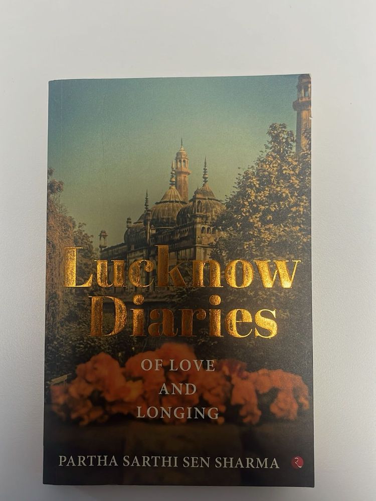 Lucknow Diaries: Of Love and Longing