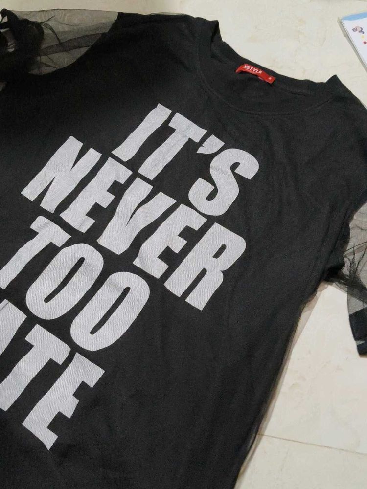 Black "It's Never Too Late" T-Shirt