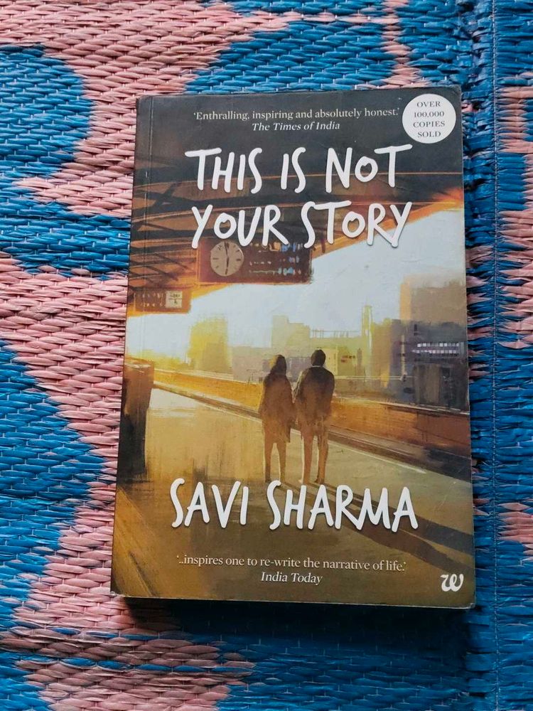 This Is Not Your Story by Savi Sharma