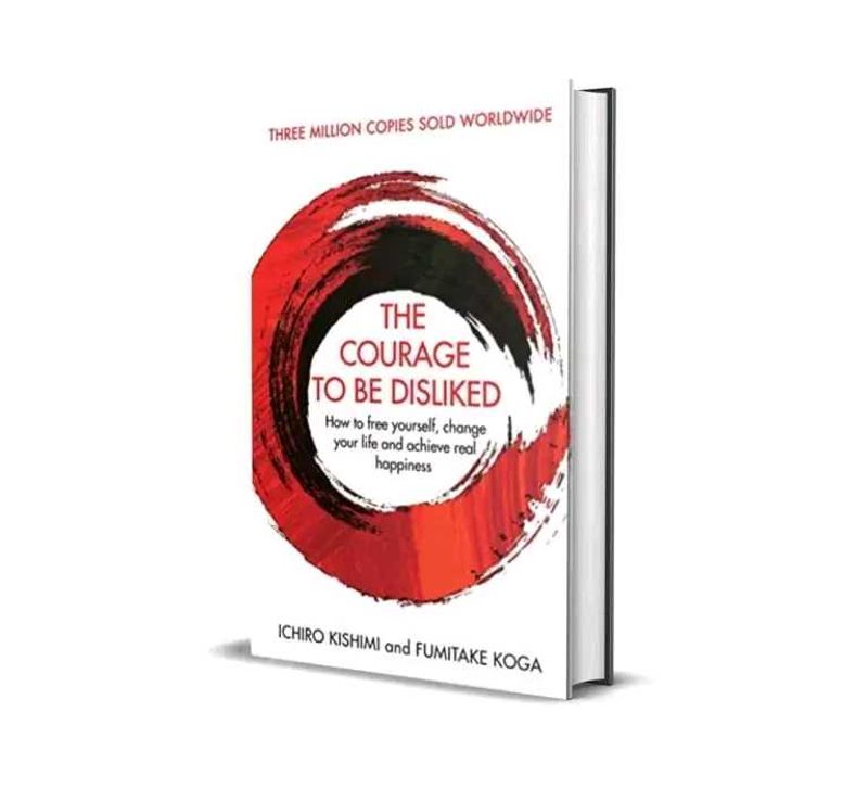 The Courage to Be Disliked - Self Help Book