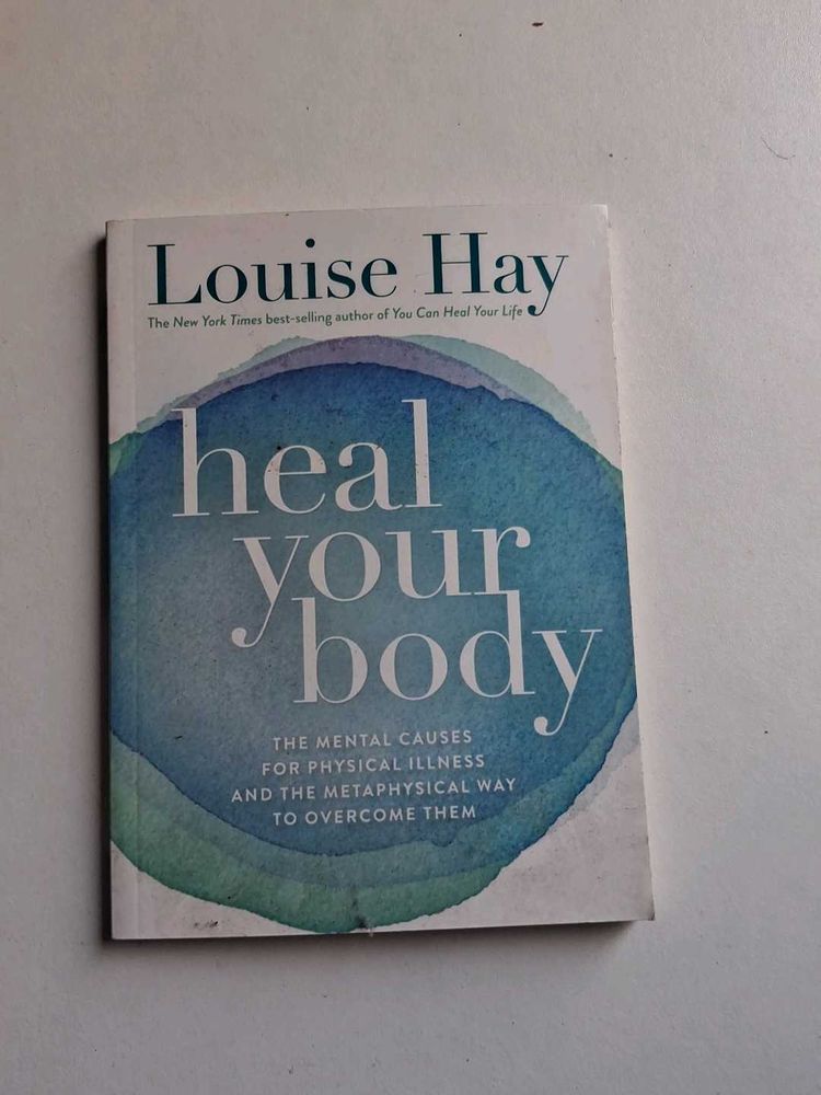 Heal your body by Louise hay