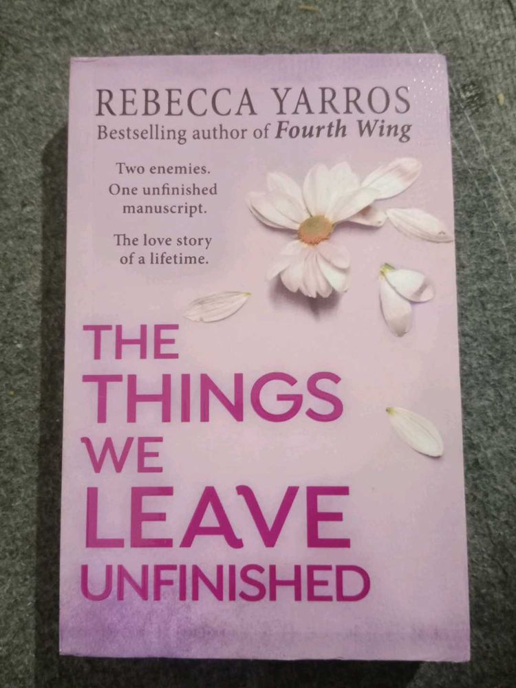 The Things We Leave Unfinished by Rebecca Yarros