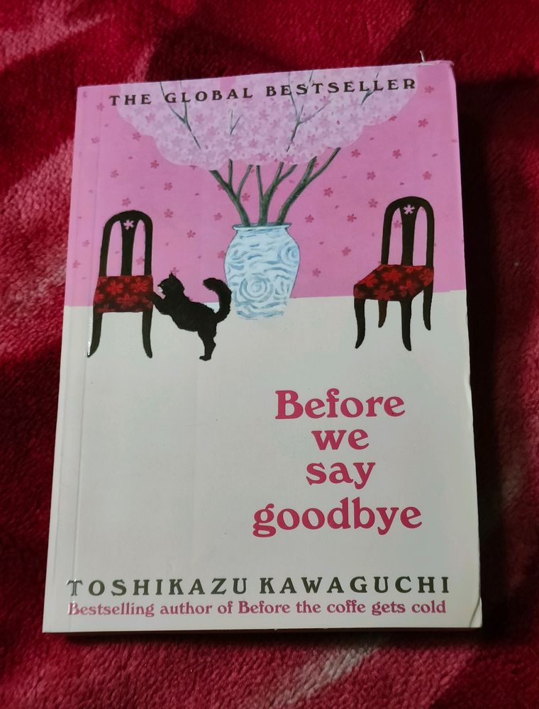 NEW: Before We Say Goodbye Premium Quality Novel