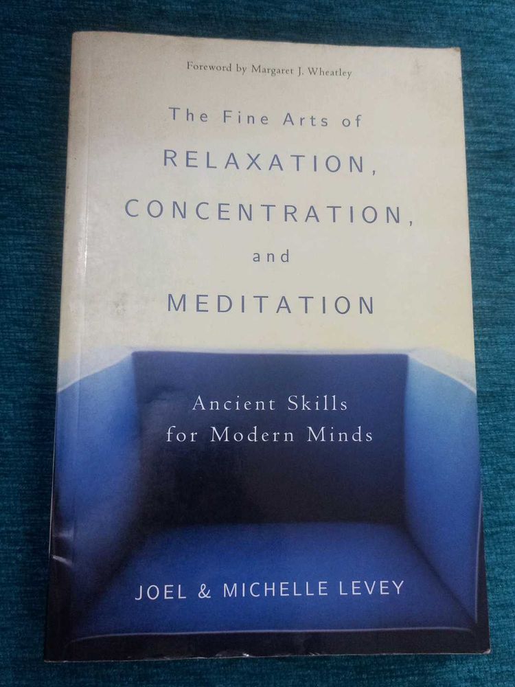 The Fine Arts of Relaxation, Concentration&amp; Me