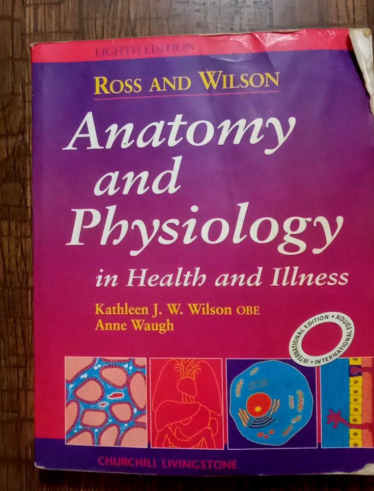 Anatomy &amp; Physiology By Ross &amp; Wilson