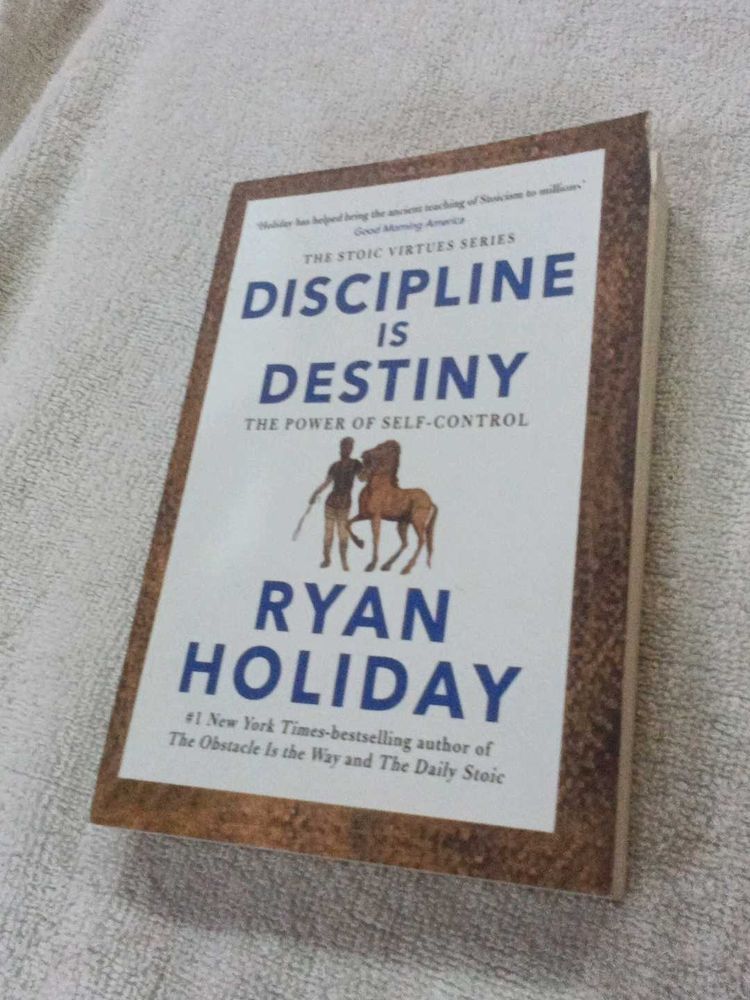 Discipline Is Destiny by Ryan Holiday
