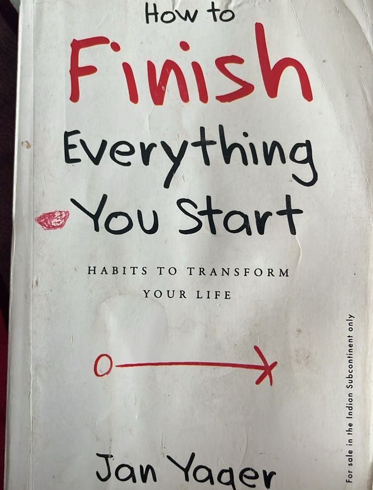 How to Finish Everything You Start Book