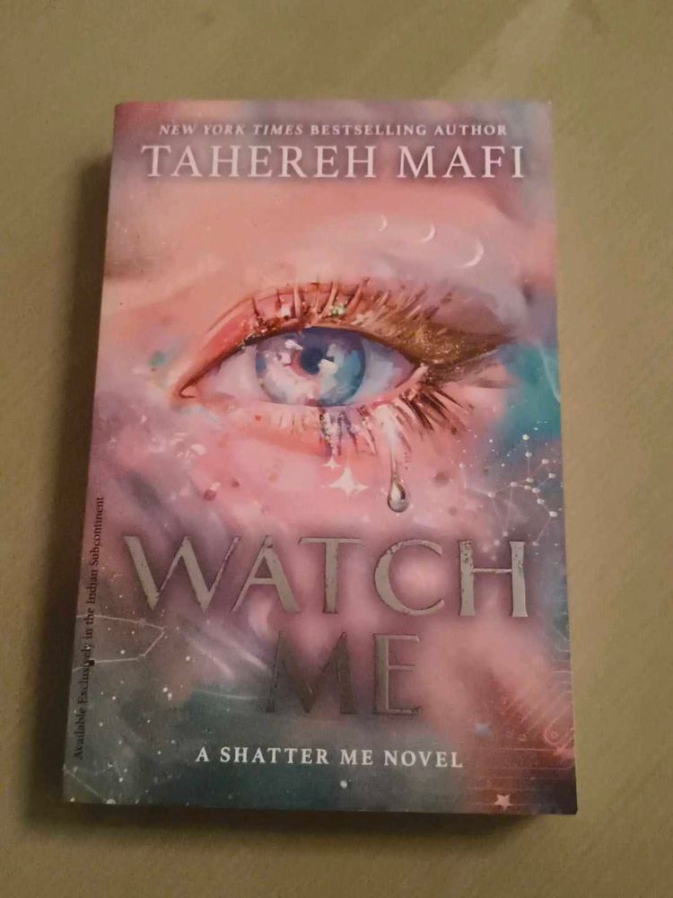 Watch Me: A Shatter Me Novel